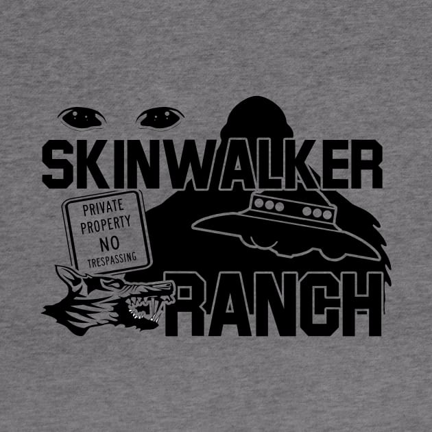 Skinwalker Ranch Wear If You Dare by justswampgas